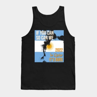 If you can, so can we. Argentina champion 2022 Tank Top